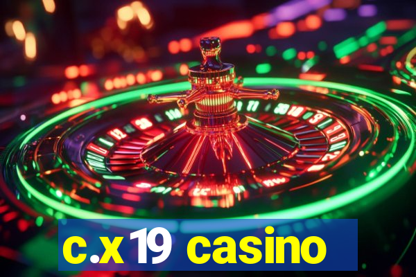 c.x19 casino